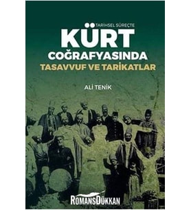Tarihsel Süreçte Kürt Coğrafyasında Tasavvuf ve Tarikatlar / Nubihar Yayınları / 9786055053659 (Renksiz)