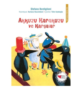 Akkuzu Karakuzu ve Kargalar
