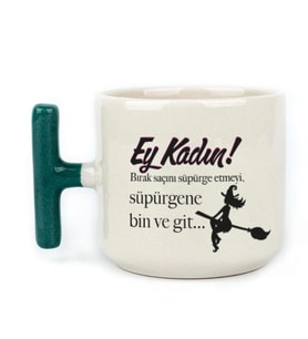 Ey Kadın! Baskılı Kadınlar Günü Yeşil Kulplu T Kupa
