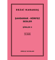 Şiirler 2 - Şahdamar - Körfez - Sesler