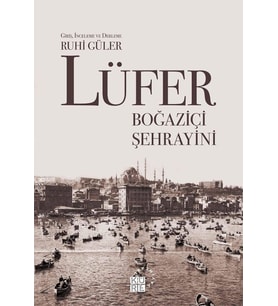 Lüfer: Boğaziçi Şehrayini (Krem)