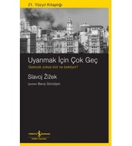 Uyanmak İçin Çok Geç