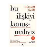 Bu İlişkiyi Konuşmalıyız Gülcan Özer Kronik Kitap