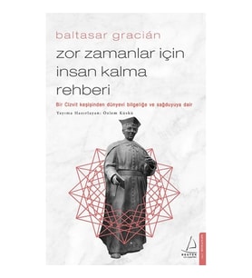Zor Zamanlar İçin İnsan Kalma Rehberi