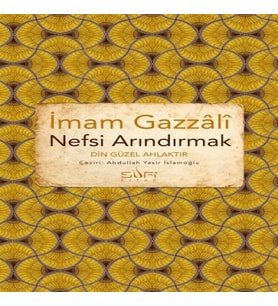 Nefsi Arındırmak - Din Güzel Ahlaktır