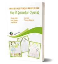 Haydi Çocuklar Oyuna!: Annemin Kucağından Ana Okuluna (Krem)
