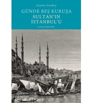 Günde Beş Kuruşa Sultan'ın İstanbul'u