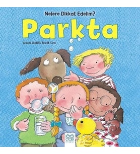 Nelere Dikkat Edelim? - Parkta