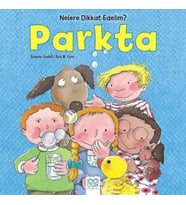 Nelere Dikkat Edelim? - Parkta