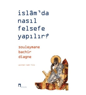 İslam’da Nasıl Felsefe Yapılır?