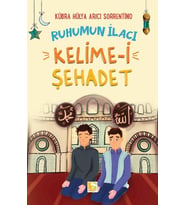 Ruhumun İlacı Kelime-i Şehâdet