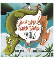 Dinozorlar Kuru Yemiş Yemez