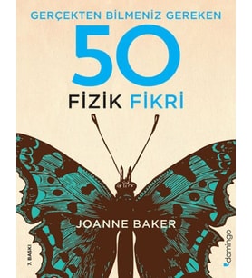 Gerçekten Bilmeniz Gereken 50 Fizik Fikri