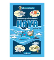 Görünmeyen Kahraman Hava / Eğlenceli Bilim - Hüseyin Toy - Hayat Yayınları