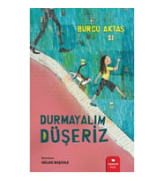 Durmayalım Düşeriz