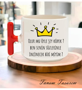 Tanem Olurmu Öyle Şey Köpek Tasarımlı - T Kulp Kupa