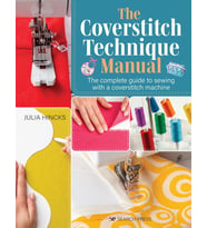 The Coverstitch Technique Manual: The Complete Guide To Sewing With A Coverstitch Machine (Krem)