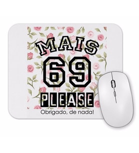 Mais 69 Please Mouse Pad.jpg