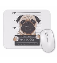 Bad Puggy Pug Köpek Mouse Pad