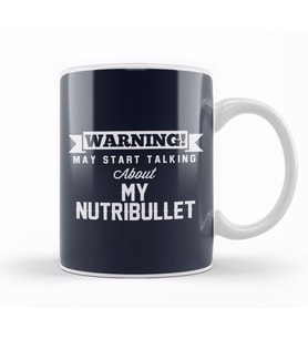 Warning May Start Talking About My Nutribullet Kupa Bardak Porselen