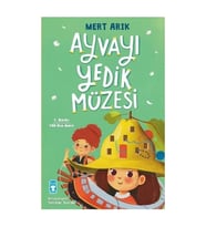 Ayvayı Yedik Müzesi Mert Arık Timaş Çocuk