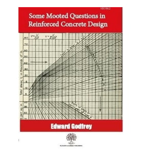 Some Mooted Questions in Reinforced Concrete Design