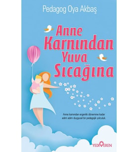 Anne Karnından Yuva Sıcağına