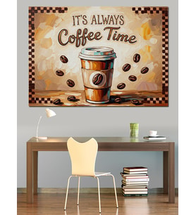 It'S Always Coffee Time Tasarımı Dekoratif Kanvas - Mdf Ahşap Tablo