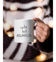 Cute But Aquarius Kova Burcu Hediye Kupa Bardak