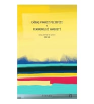 Çağdaş Fransız Felsefesi Ve Fenomenoloji Hareketi