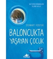 Baloncukta Yaşayan Çocuk - Bazı Süper Kahramanların Pelerini Yoktur