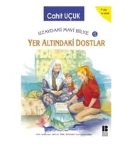 Uzaydaki Mavi Bilye 6 - Yer Altındaki Dostlar