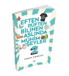 Eften Püften Bilinen Aslında Mühim Şeyler 2 Maviçatı Yayınları