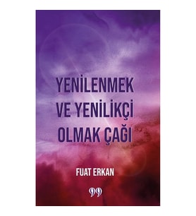 Yenilenmek ve Yenilikçi Olmak Çağı