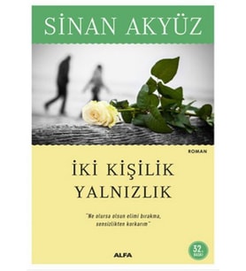 Alfa - İki Kişilik Yalnızlık Sinan Akyüz
