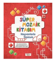 Süper Mozaik Kitabım - Hayvanlarla Dostum