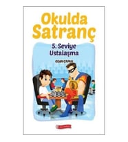Okulda Satranç 5. Seviye Ustalaşma