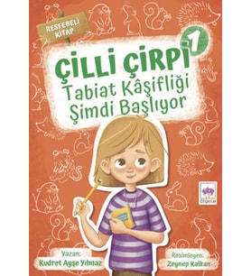 Tabiat Kaşifliği Şimdi Başlıyor - Çilli Çirpi 1