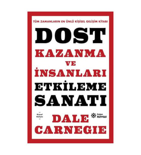 Dost Kazanma ve İnsanları Etkileme Sanatı Dale Carnegie Doğan Novus