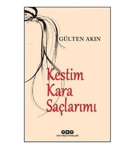 Kestim Kara Saçlarımı