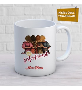 Kişiye Özel İsim Yazılabilir Sister Friend Kupa Bardak