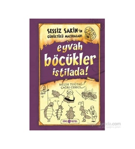 Sessiz Sakin’İn Gürültülü Maceraları 8: Eyvah Böcükler İstilada - Melih Tuğtağ