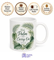 Keep Palm And Carry On Baskılı Palmiye Desenli Tatil Kahve Kupası Hediye Bardak