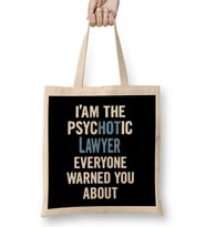 Gift For Lawyers Psychotic Bez Çanta Uzun Saplı