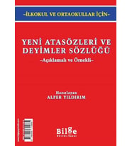 Yeni Atasözleri ve Deyimler Sözlüğü (Açıklamalı ve Örnekli)