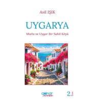 Uygarya “Mutlu ve Uygar Bir Sahil Köyü”