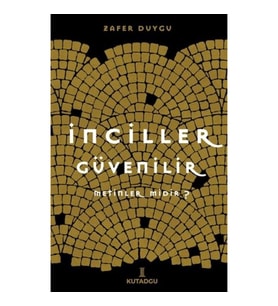 İnciller Güvenilir Metinler midir ?