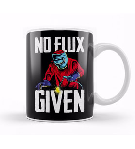 Funny No Flux Given Welding Pun Cute Welders Joke Kupa Bardak Porselen