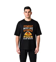 Fitness? Pizza Yemeğim Fakat! Baskılı Erkek Oversize Tişört