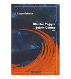 Ölümler Yağıyor Şehrin Üstüne